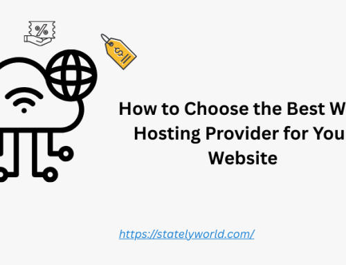 How to Choose the Best Web Hosting Provider for Your Website